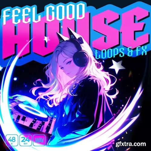 Epic Stock Media Feel Good House Loops and FX