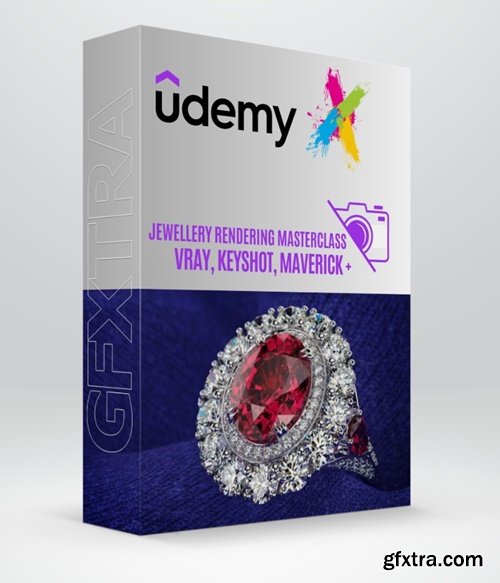 Udemy - Jewellery Rendering MASTERCLASS - Vray, Keyshot, Maverick +