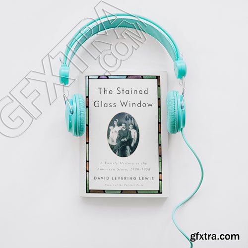 The Stained Glass Window: A Family History as the American Story, 1790-1958