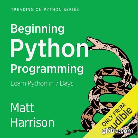 Beginning Python Programming: Learn Python Programming in 7 Days: Treading on Python, Book 1