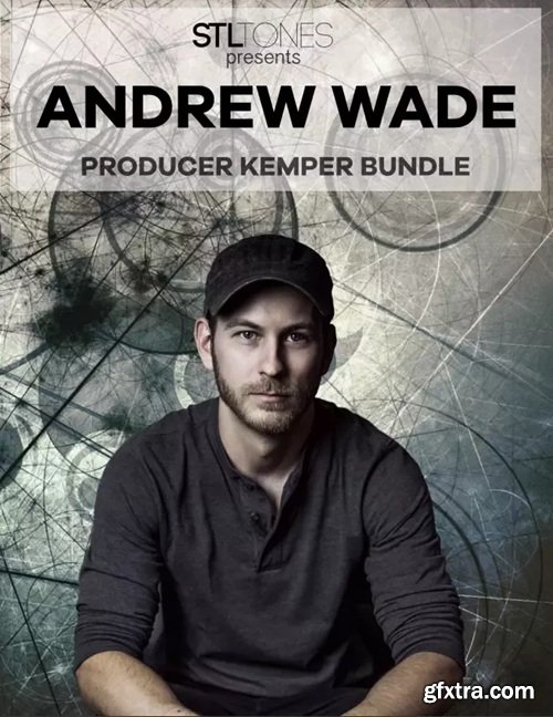 STL Tones Andrew Wade Producer Kemper Bundle
