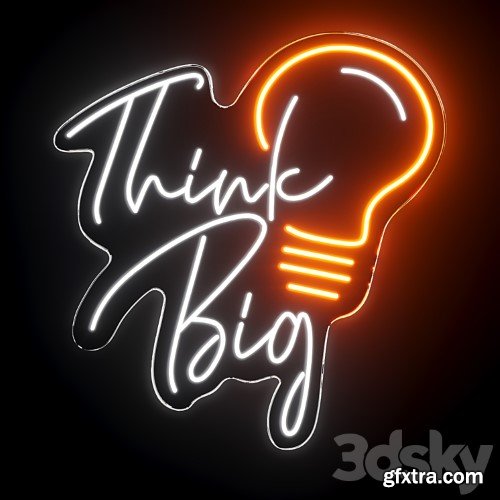 3dsky Pro - Think Big Neon Sign