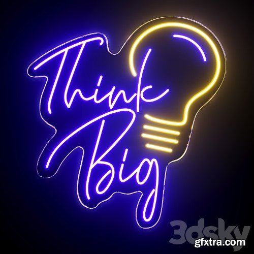3dsky Pro - Think Big Neon Sign