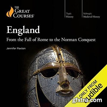 England: From the Fall of Rome to the Norman Conquest