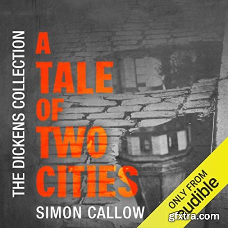 A Tale of Two Cities: The Audible Dickens Collection