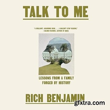 Talk to Me: Lessons from a Family Forged by History