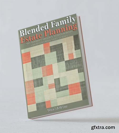 Blended Family Estate Planning