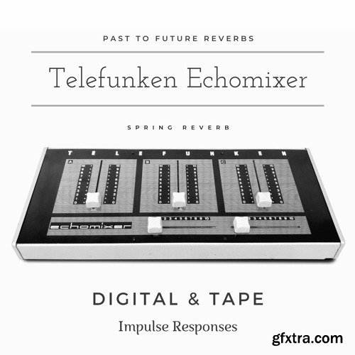 PastToFutureReverbs Telefunken Echomixer Spring Reverb!
