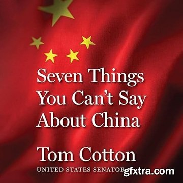 Seven Things You Can\'t Say About China