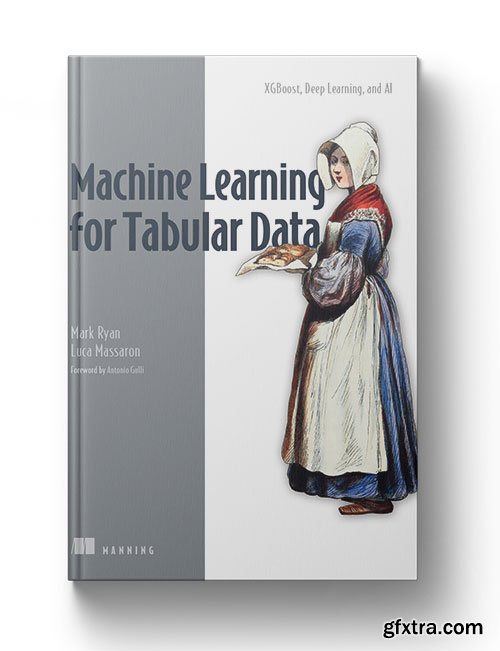 Machine Learning for Tabular Data: XGBoost, Deep Learning, and AI