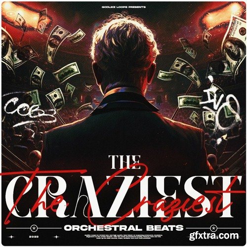 Godlike Loops The Craziest - Orchestral Beats