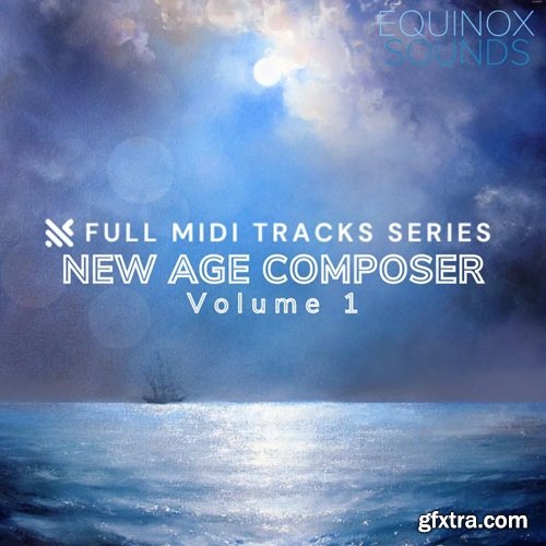 Equinox Sounds Full MIDI Tracks Series: New Age Composer Vol 1