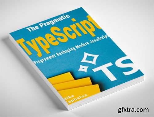 The Pragmatic TypeScript Programmer