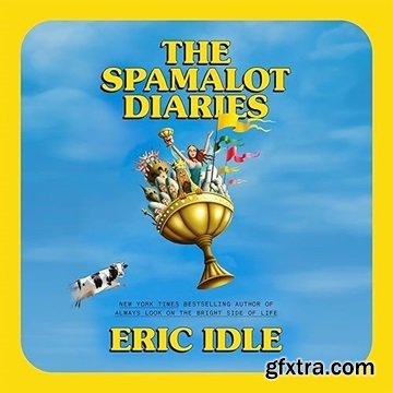 The Spamalot Diaries