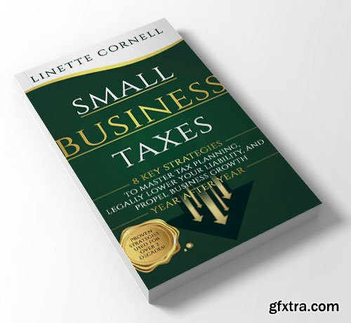 Small Business Taxes: 8 Key Strategies