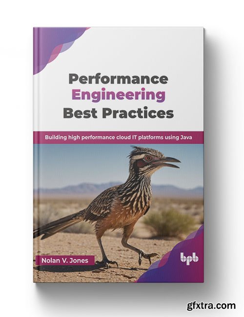 Performance Engineering Best Practices: Building high performance cloud IT platforms using Java