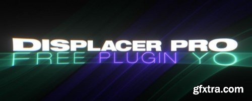 Aescripts - Displacer Pro v1.6.1