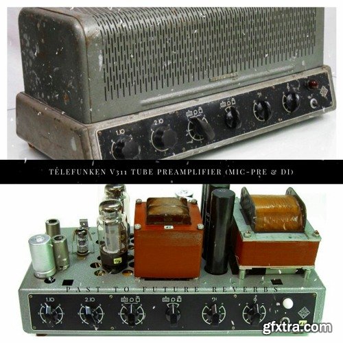 PastToFutureReverbs Telefunken V311 Tube Preamplifier! (MIC-PRE & DI)