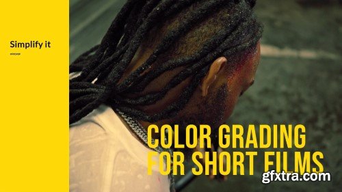 Skillshare - Learn How to Color Grade for Short Films