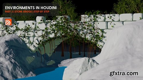 Cgside - Environments in Houdini | Part 2 - Stone Bridge