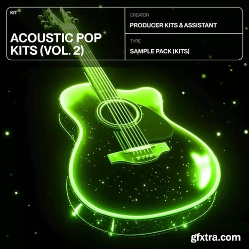 Producer Assistant Acoustic Pop Kits Vol 2