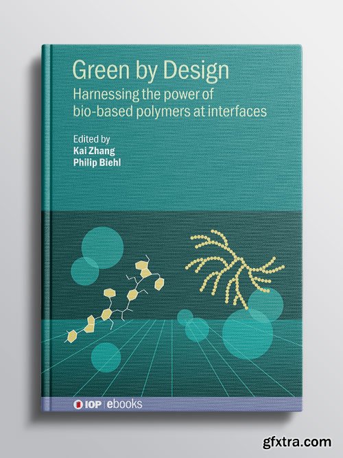 Green by Design: Harnessing the power of bio-based polymers at interfaces
