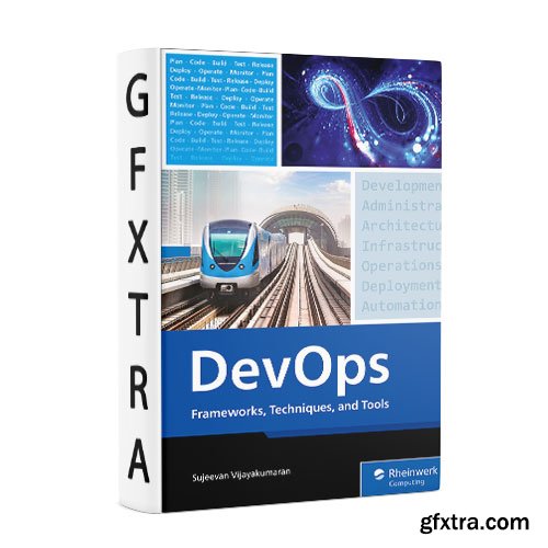 DevOps: Frameworks, Techniques, and Tools