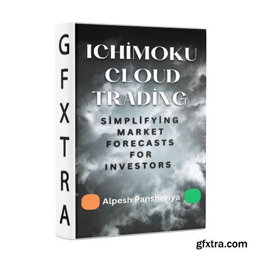 Ichimoku Cloud Trading: Simplifying Market Forecasts for Investors
