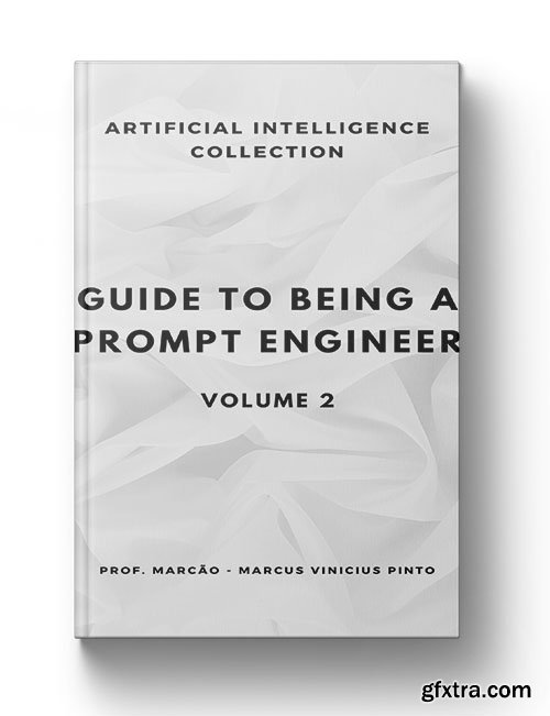 Guide to Being a Prompt Engineer