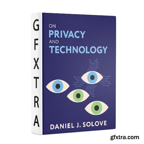 On Privacy and Technology
