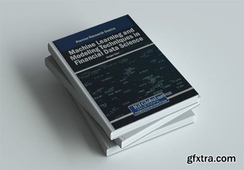 Machine Learning and Modeling Techniques in Financial Data Science
