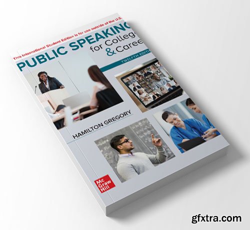 Public Speaking for College & Career, 12th Edition