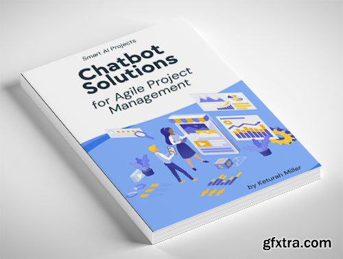 Chatbot Solutions for Agile Project Management