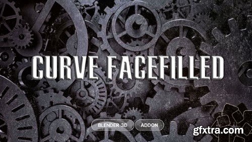 Blender Market - Curve Facefilled v1.1.6