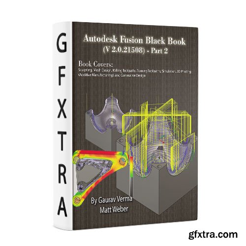Autodesk Fusion Black Book (V 2.0. 21508) Part 2