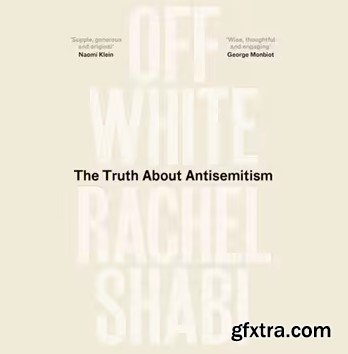 Off-White: The Truth About Antisemitism