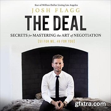 The Deal: Secrets for Mastering the Art of Negotiation