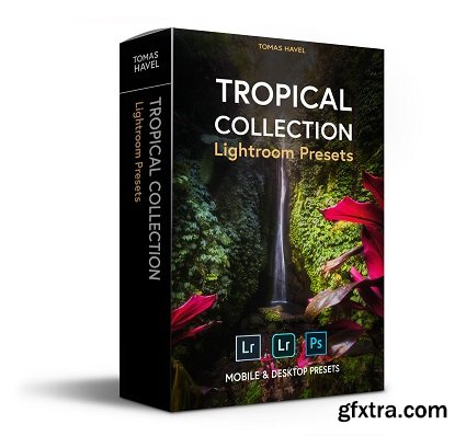 Tomas Havel - TROPICAL COLLECTION Lightroom Presets