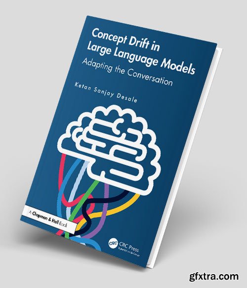 Concept Drift in Large Language Models: Adapting the Conversation