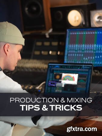 Groove3 - Production & Mixing Tips & Tricks