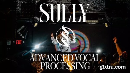 Sully Advanced Vocal Processing