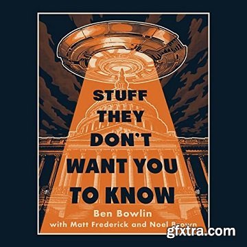 Stuff They Don\'t Want You to Know
