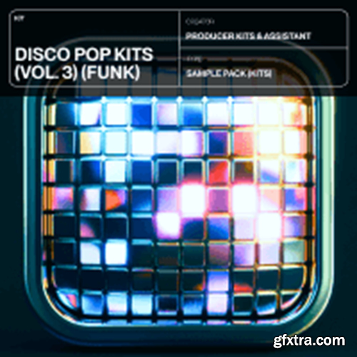 Producer Assistant Disco Pop Kits Vol 3 (Funk Edition)