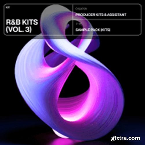 Producer Assistant R&B Kits Vol 3