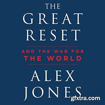 The Great Reset: And the War for the World