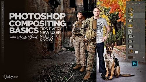 'KelbyOne - Photoshop Compositing Basics: Tips Every New User Needs to Know'