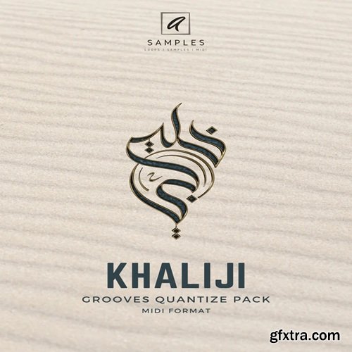 A Samples KHALIJI Grooves Quantize Pack