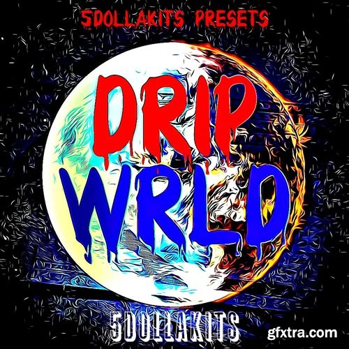5DOLLAKITS Drip Wrld