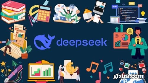 Udemy - DeepSeek AI Complete Guide for 20 Productive-Ethical Tasks