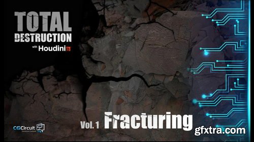 CGCircuit - Total Destruction with Houdini Vol.1: Fracturing